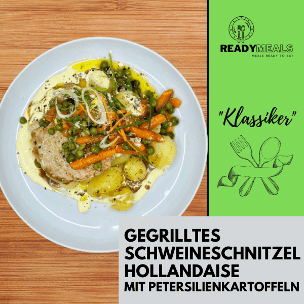 #46 Gegrilltes Schweineschnitzel Hollandaise mit Petersilienkartoffeln Fleisch Season Family